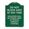 Signmission Parking Do Not Block Gate Anytime Violators Towed Away Vehicle Owners Alum, 24" x 18", G-1824-23363 A-DES-G-1824-23363 - alternate 1